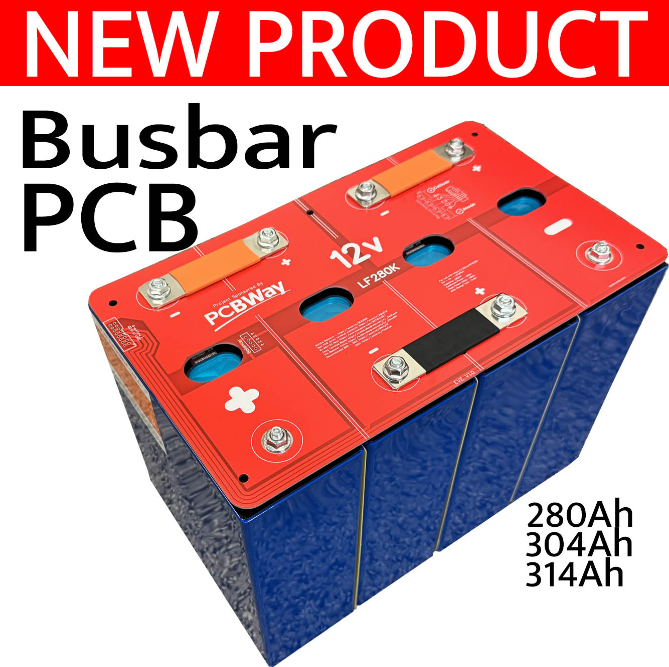 12v PCB Busbar for LiFePO4 cell for 280ah, 304ah, 314ah EVE, CATL, REPT, Trina, Hithium