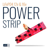 PowerStrip for LiFePO4 Battery Packs 12v / 16v